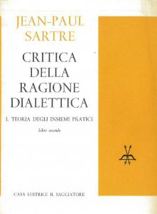 Copertina di 'Critica della ragione dialettica. Teoria degli insiemi pratici. Libro II'