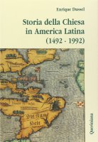 Storia della Chiesa in America latina (1492-1992) - Dussel Enrique