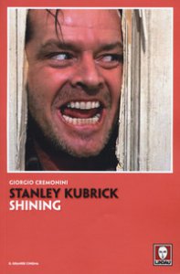 Copertina di 'Stanley Kubrick. Shining'