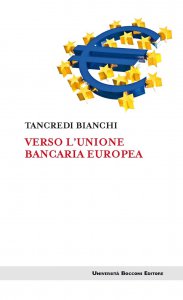 Copertina di 'Verso l'unione bancaria europea'