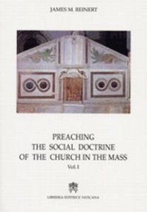 Copertina di 'Preaching the social doctrine of the Church in the Mass'
