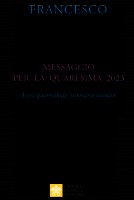 Messaggio per la Quaresima 2023 - Francesco (Jorge Mario Bergoglio)