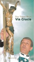 Via crucis - Don Tonino Bello