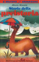 Storie della preistoria - Moravia Alberto