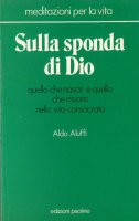 Sulla sponda di Dio - Aldo Aluffi