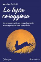 La lepre coraggiosa - Massimo De Carli