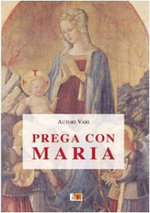 Copertina di 'Prega con Maria'