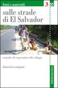 Copertina di 'Sulle strade di El Salvador. Cronache di cooperazione allo sviluppo'
