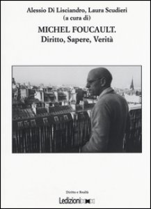 Copertina di 'Michel Foucault. Diritto, sapere, verit'