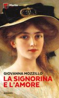 La signorina e l'amore - Mozzillo Giovanna