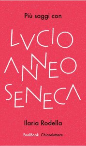 Copertina di 'Più saggi con Lucio Anneo Seneca'