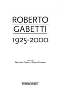 Copertina di 'Roberto Gabetti 1925-2000'