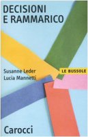 Decisioni e rammarico - Leder Susanne,  Mannetti Lucia