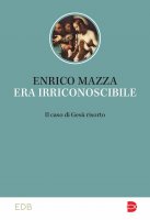 Era irriconoscibile - Enrico Mazza