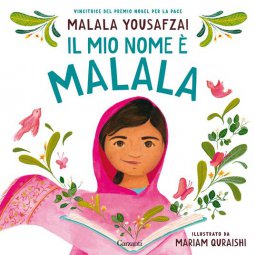 Copertina di 'Il mio nome è Malala. Ediz. illustrata'