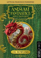 Gli animali fantastici: dove trovarli letto da Francesco Pannofino. Audiolibro. CD Audio formato MP3 - J. K. Rowling