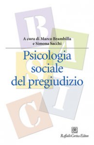 Copertina di 'Psicologia sociale del pregiudizio'