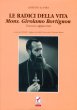 Le radici della vita. Mons. Girolamo Bortignon - Lorenzo da Fara