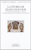 La storia di Elias Chacour