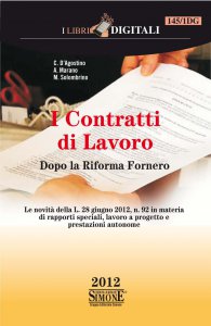 Copertina di 'I Contratti di Lavoro - Dopo la Riforma Fornero'