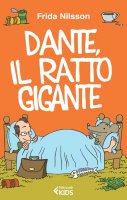 Dante, il ratto gigante - Frida Nilsson
