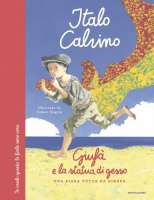 Giufà e la statua di gesso. Ediz. a colori - Italo Calvino