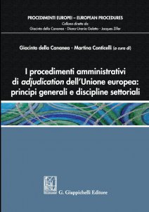 Copertina di 'I procedimenti amministrativi di adjudication dell'Unione europea: principi generali e discipline settoriali'