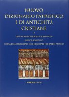 Nuovo dizionario patristico e di antichità - AA. VV.