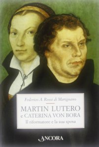 Copertina di 'Martin Lutero e Caterina von Bora'