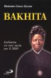 Bakhita. Inchiesta su una santa per il 2000 - Zanini Roberto I.