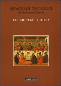 Copertina di 'Eucaristia e Chiesa'