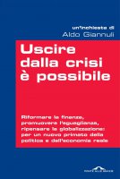 Uscire dalla crisi è possibile - Aldo Giannuli