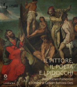 Copertina di 'Il pittore, il poeta e i pidocchi. Bartolomeo Passerotti e l'Omero di Giovan Battista Deti'