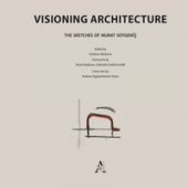 Visioning architecture: the sketches of Murat Soygenis. Color and B&W