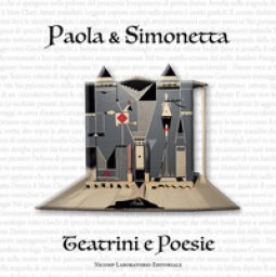 Copertina di 'Paola & Simonetta. Teatrini e poesie'