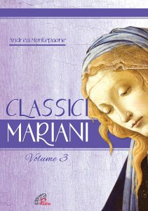 Copertina di 'Classici mariani-Volume 3. Canti mariani della tradizione popolare'
