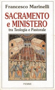 Copertina di 'Sacramento e ministero. Tra teologia e pastorale'