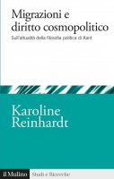 Migrazioni e diritto cosmopolitico - Karoline Reinhardt