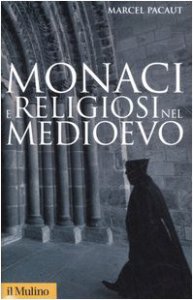 Copertina di 'Monaci e religiosi nel Medioevo'