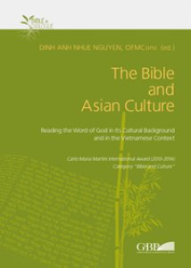 Copertina di 'The Bible and Asian Culture. Reading the word of God in its cultural background and in the vietnamese context (The)'