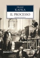 Il processo. Ediz. integrale - Kafka Franz
