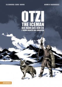 Copertina di 'Ötzi. L'uomo venuto dal ghiaccio-The iceman-Der mann aus dem eis. Ediz. multilingue'