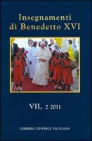Insegnamenti di Benedetto XVI (2011) vol.7.2 - Benedetto XVI (Joseph Ratzinger)