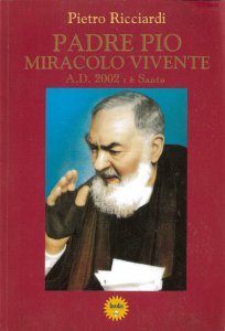Copertina di 'Padre Pio Miracolo vivente'