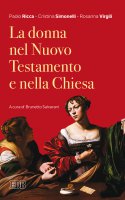 La donna nel Nuovo Testamento e nella Chiesa - Ricca Paolo, Simonelli Cristina, Virgili Rosanna