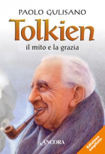 Copertina di 'Tolkien: il mito e la grazia'