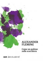 Come un pedone sulla scacchiera - Fleming Alexander