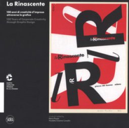 Copertina di 'La Rinascente. 100 anni di creativit d'impresa attraverso la grafica. Ediz. italiana e inglese'