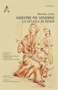 Copertina di 'Maestre Pie Venerini. La scuola di Roma'