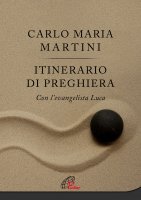 Itinerario di Preghiera - Carlo Maria Martini